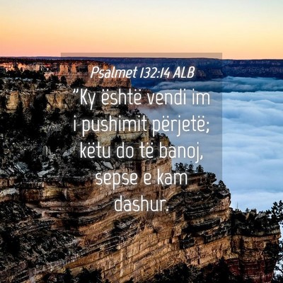 Picture 04 - Psalmet 132:14 ALB - 