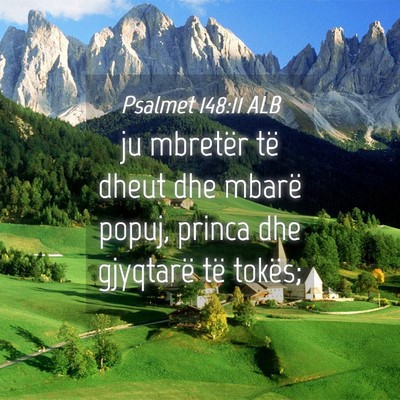 Picture 04 - Psalmet 148:11 ALB - ju mbretër të dheut dhe mbarë popuj, princa - Bible Verse Picture