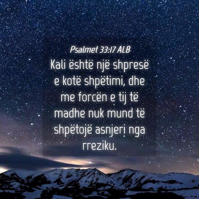 Picture 04 - Psalmet 33:17 ALB - Kali është një shpresë e kotë shpëtimi, dhe - Bible Verse Picture