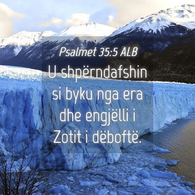Picture 04 - Psalmet 35:5 ALB - U shpërndafshin si byku nga era dhe engjëlli i - Bible Verse Picture