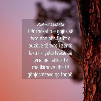 Picture 04 - Psalmet 59:12 ALB - Për mëkatin e gojës së tyre dhe për fjalët - Bible Verse Picture