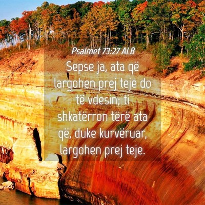 Picture 04 - Psalmet 73:27 ALB - Sepse ja, ata që largohen prej teje do të - Bible Verse Picture