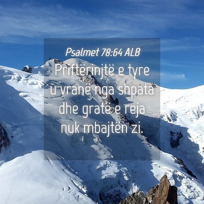 Picture 04 - Psalmet 78:64 ALB - Priftërinjtë e tyre u vranë nga shpata dhe - Bible Verse Picture