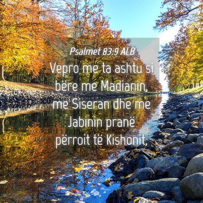 Picture 04 - Psalmet 83:9 ALB - Vepro me ta ashtu si bëre me Madianin, me - Bible Verse Picture