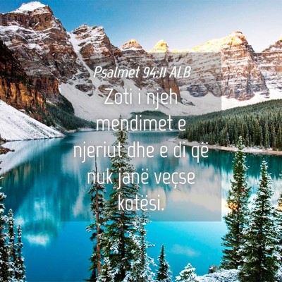 Picture 04 - Psalmet 94:11 ALB - Zoti i njeh mendimet e njeriut dhe e di që nuk - Bible Verse Picture
