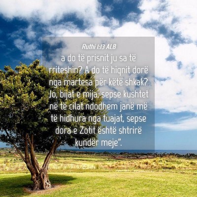 Picture 04 - Ruthi 1:13 ALB - a do të prisnit ju sa të rriteshin? A do të - Bible Verse Picture