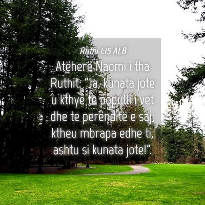 Picture 04 - Ruthi 1:15 ALB - Atëherë Naomi i tha Ruthit: 