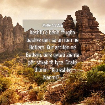 Picture 04 - Ruthi 1:19 ALB - Kështu e bënë rrugën bashkë deri sa arritën - Bible Verse Picture