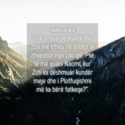 Picture 04 - Ruthi 1:21 ALB - Unë u nisa në bollëk dhe Zoti më ktheu në - Bible Verse Picture