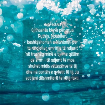 Picture 04 - Ruthi 4:10 ALB - Gjithashtu bleva për grua Ruthin, Moabiten, - Bible Verse Picture