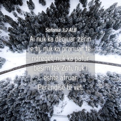 Picture 04 - Sofonia 3:2 ALB - Ai nuk ka dëgjuar zërin e tij, nuk ka pranuar - Bible Verse Picture