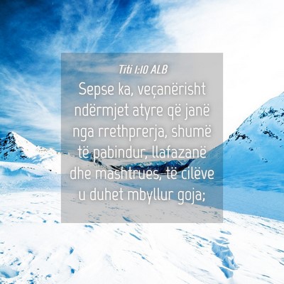 Picture 04 - Titi 1:10 ALB - Sepse ka, veçanërisht ndërmjet atyre që janë - Bible Verse Picture