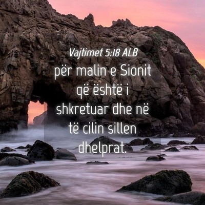 Picture 04 - Vajtimet 5:18 ALB - për malin e Sionit që është i shkretuar dhe - Bible Verse Picture