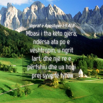 Picture 04 - Veprat e Apostujve 1:9 ALB - Mbasi i tha këto gjëra, ndërsa ata po e - Bible Verse Picture