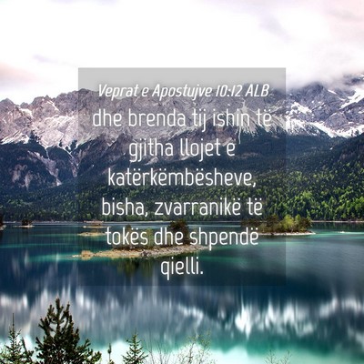 Picture 04 - Veprat e Apostujve 10:12 ALB - dhe brenda tij ishin të gjitha llojet e - Bible Verse Picture