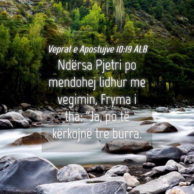 Picture 04 - Veprat e Apostujve 10:19 ALB - Ndërsa Pjetri po mendohej lidhur me vegimin, - Bible Verse Picture