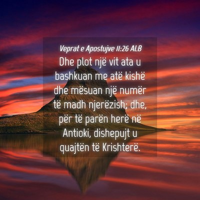 Picture 04 - Veprat e Apostujve 11:26 ALB - Dhe plot një vit ata u bashkuan me atë kishë - Bible Verse Picture