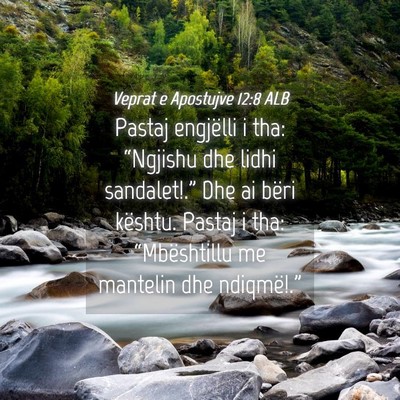 Picture 04 - Veprat e Apostujve 12:8 ALB - Pastaj engjëlli i tha: “Ngjishu dhe lidhi - Bible Verse Picture