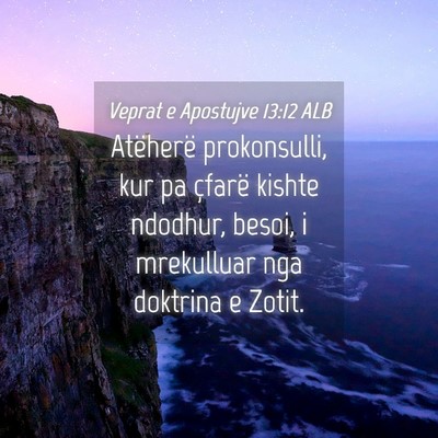 Picture 04 - Veprat e Apostujve 13:12 ALB - Atëherë prokonsulli, kur pa çfarë kishte - Bible Verse Picture