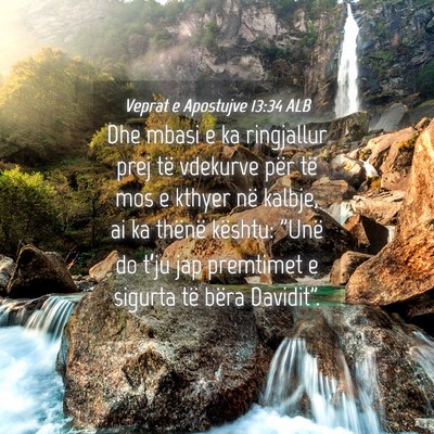 Picture 04 - Veprat e Apostujve 13:34 ALB - Dhe mbasi e ka ringjallur prej të vdekurve për - Bible Verse Picture