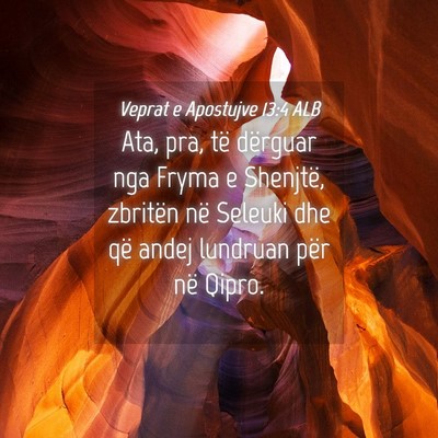 Picture 04 - Veprat e Apostujve 13:4 ALB - Ata, pra, të dërguar nga Fryma e Shenjtë, - Bible Verse Picture