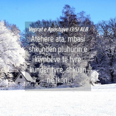 Picture 04 - Veprat e Apostujve 13:51 ALB - Atëherë ata, mbasi shkundën pluhurin e - Bible Verse Picture