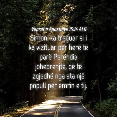 Picture 04 - Veprat e Apostujve 15:14 ALB - Simoni ka treguar si i ka vizituar për herë të - Bible Verse Picture