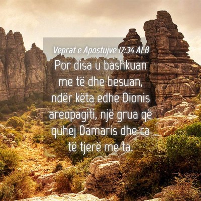 Picture 04 - Veprat e Apostujve 17:34 ALB - Por disa u bashkuan me të dhe besuan, ndër - Bible Verse Picture