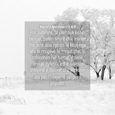 Picture 04 - Veprat e Apostujve 17:5 ALB - Por Judenjtë, të cilët nuk kishin besuar, - Bible Verse Picture