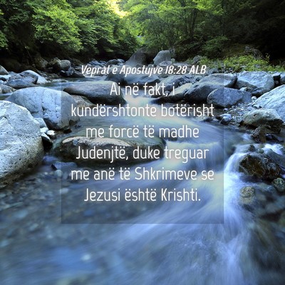 Picture 04 - Veprat e Apostujve 18:28 ALB - Ai në fakt, i kundërshtonte botërisht me - Bible Verse Picture