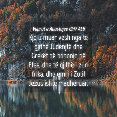 Picture 04 - Veprat e Apostujve 19:17 ALB - Kjo u muar vesh nga të gjithë Judenjtë dhe - Bible Verse Picture