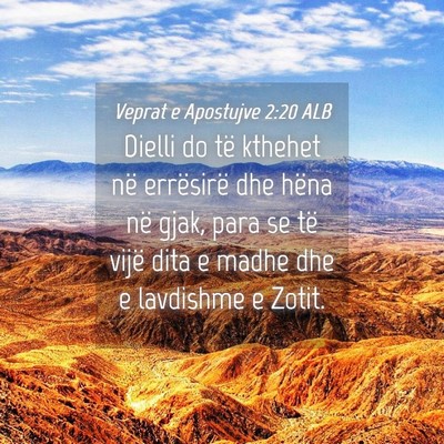 Picture 04 - Veprat e Apostujve 2:20 ALB - Dielli do të kthehet në errësirë dhe hëna - Bible Verse Picture