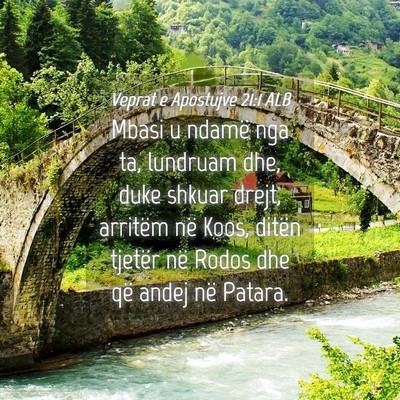 Picture 04 - Veprat e Apostujve 21:1 ALB - Mbasi u ndamë nga ta, lundruam dhe, duke shkuar - Bible Verse Picture
