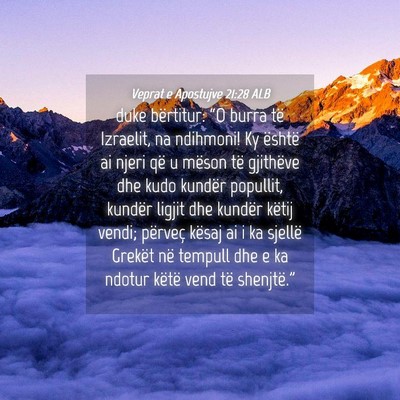 Picture 04 - Veprat e Apostujve 21:28 ALB - duke bërtitur: “O burra të Izraelit, na - Bible Verse Picture