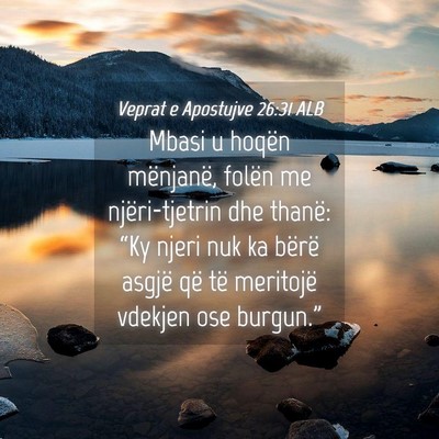 Picture 04 - Veprat e Apostujve 26:31 ALB - Mbasi u hoqën mënjanë, folën me - Bible Verse Picture