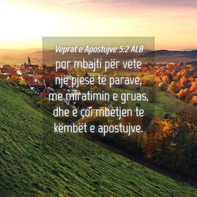 Picture 04 - Veprat e Apostujve 5:2 ALB - por mbajti për vete një pjesë të parave, me - Bible Verse Picture