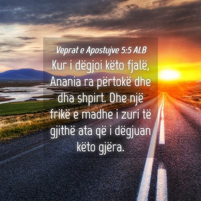 Picture 04 - Veprat e Apostujve 5:5 ALB - Kur i dëgjoi këto fjalë, Anania ra përtokë - Bible Verse Picture