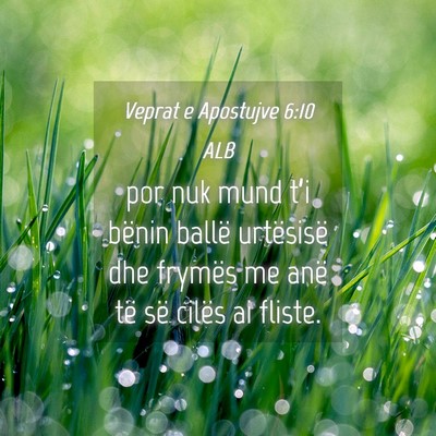 Picture 04 - Veprat e Apostujve 6:10 ALB - por nuk mund t’i bënin ballë urtësisë dhe - Bible Verse Picture