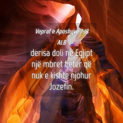 Picture 04 - Veprat e Apostujve 7:18 ALB - derisa doli në Egjipt një mbret tjetër që nuk - Bible Verse Picture