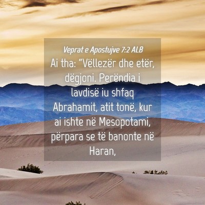 Picture 04 - Veprat e Apostujve 7:2 ALB - Ai tha: “Vëllezër dhe etër, dëgjoni. - Bible Verse Picture