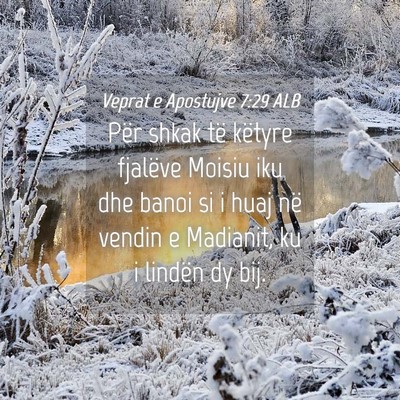 Picture 04 - Veprat e Apostujve 7:29 ALB - Për shkak të këtyre fjalëve Moisiu iku dhe - Bible Verse Picture