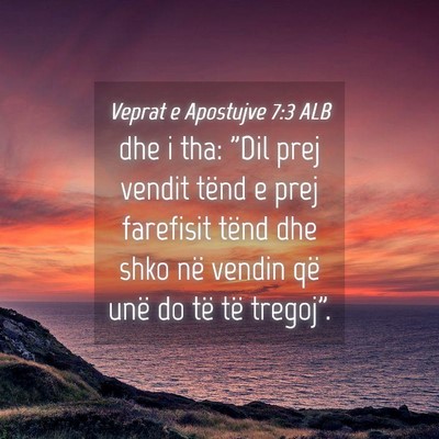 Picture 04 - Veprat e Apostujve 7:3 ALB - dhe i tha: 