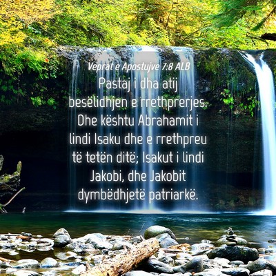 Picture 04 - Veprat e Apostujve 7:8 ALB - Pastaj i dha atij besëlidhjen e rrethprerjes. - Bible Verse Picture
