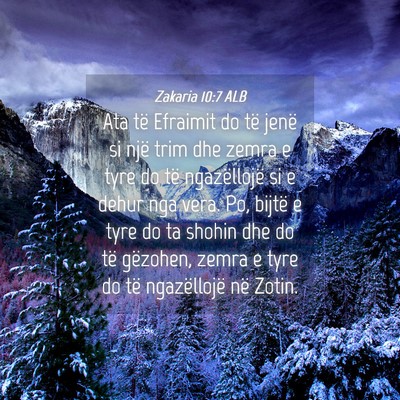 Picture 04 - Zakaria 10:7 ALB - Ata të Efraimit do të jenë si një trim dhe - Bible Verse Picture