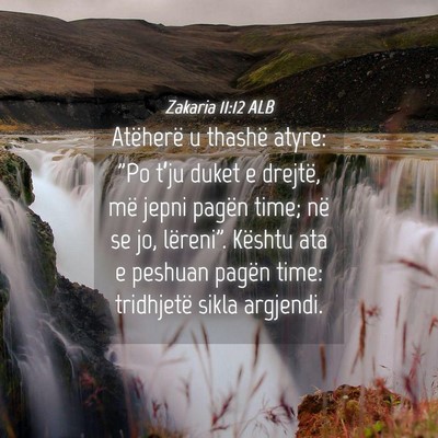 Picture 04 - Zakaria 11:12 ALB - Atëherë u thashë atyre: 