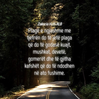 Picture 04 - Zakaria 14:15 ALB - Plagë e ngjashme me tjetrën do të jetë plaga - Bible Verse Picture