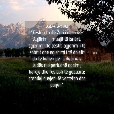 Picture 04 - Zakaria 8:19 ALB - 
