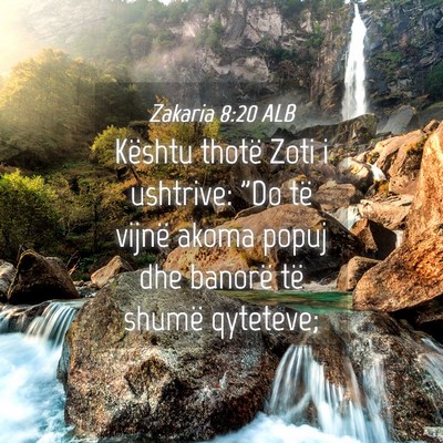 Picture 04 - Zakaria 8:20 ALB - Kështu thotë Zoti i ushtrive: 