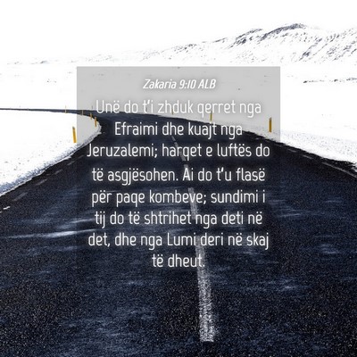 Picture 04 - Zakaria 9:10 ALB - Unë do t’i zhduk qerret nga Efraimi dhe kuajt - Bible Verse Picture
