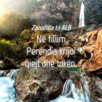 Picture 04 - Zanafilla 1:1 ALB - Në fillim Perëndia krijoi qiejt dhe - Bible Verse Picture